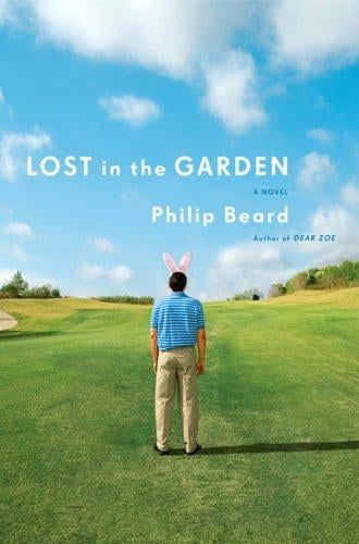 Lost in the garden: a novel