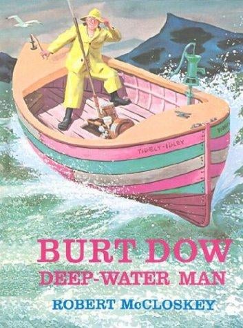 Burt Dow, Deep-Water Man
