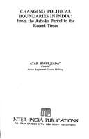 Changing political boundaries in India: from the Ashoka period to the recent times