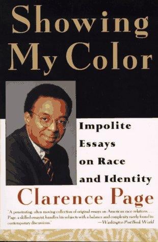 Showing My Color: Impolite Essays on Race and Identity