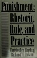 Punishment: rhetoric, rule and practice