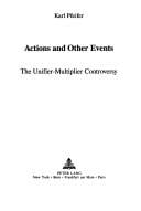 Actions and other events: the unifier-multiplier controversy