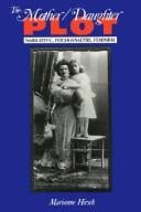 The mother/daughter plot: narrative, psychoanalysis, feminism