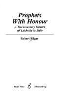 Prophets with honour: a documentary history of Lekhotla la Bafo