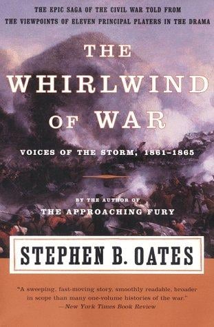 The Whirlwind of War: Voices of the Storm, 1861-1865 (Voices of the Storm)