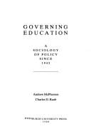 Governing education: a sociology of policy since 1945