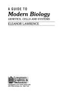 guide to modern biology: genetics, cells and systems