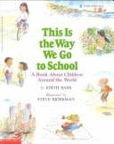 This is the way we go to school: a book about children around the world