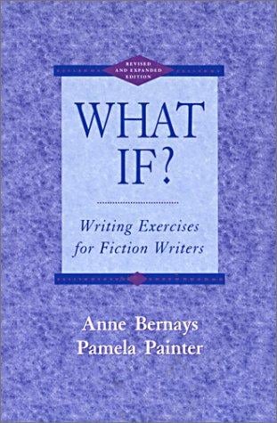 What if?: writing exercises for fiction writers