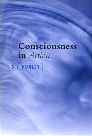 Consciousness in Action