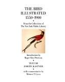 bird illustrated, 1550-1900: from the collections of the New York Public Library