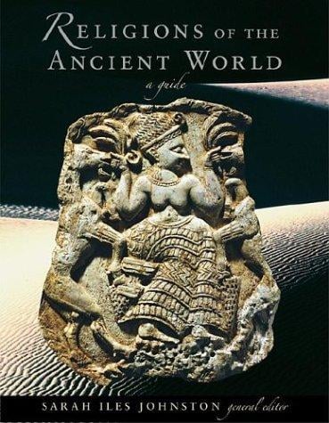 Religions of the Ancient World: A Guide (Harvard University Press Reference Library)