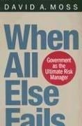 When All Else Fails: Government as the Ultimate Risk Manager