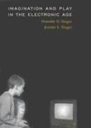 Imagination and Play in the Electronic Age