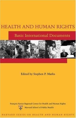 Health and Human Rights: Basic International Documents (Harvard Series on Health and Human Rights)