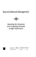 Beyond rational management: mastering the paradoxes and competing demands of high performance