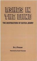 Ashes in the wind: the destruction of Dutch Jewry