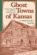 Ghost towns of Kansas: a traveler's guide
