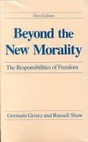 Beyond thenew morality: the responsibilities of freedom