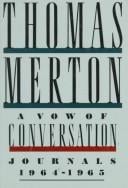 A vow of conversation: journals, 1964-1965