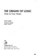 The origins of logic: one to two years