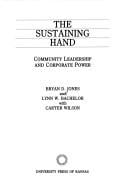 sustaining hand: community leadership and corporate power