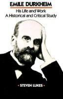 Emile Durkheim: his life and work : a historical and critical study