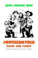 Southern folk, plain & fancy: native white social types