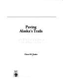 Paving Alaska's trails: the work of the Alaska Road Commission