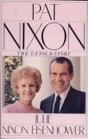Pat Nixon: the untold story