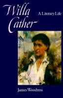 Willa Cather: a literary life