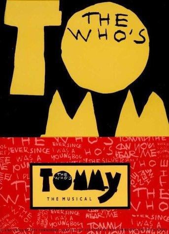 The Who's Tommy: the musical