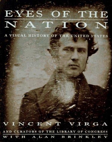 Eyes of the nation: a visual history of the United States