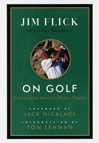 On Golf: Lessons from America's Master Teacher
