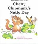 Chatty Chipmunk's nutty day