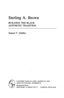 Sterling A. Brown: building theBlack aesthetic tradition
