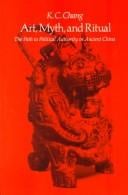 Art, myth, and ritual: the path to political authority in ancient China