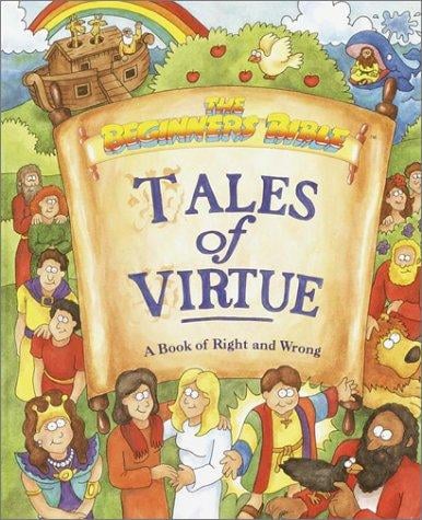 Tales of virtue: a book of right and wrong