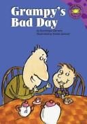 Grampy's bad day / written by Dominique Demers ; illustrated by Daniel Dumont.