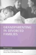 GRANDPARENTING IN DIVORCED FAMILIES.