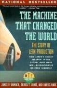 The machine that changed the world: how Japan's secret weapon in the global auto wars will revolutionize western industry