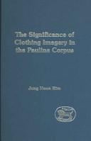 The significance of clothing imagery in the Pauline Corpus