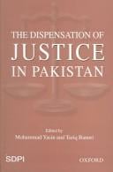 The dispensation of justice in Pakistan