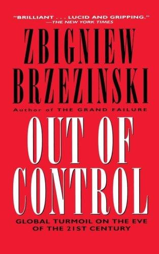 Out of Control: Global Turmoil on the Eve of the 21st Century