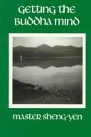 Getting the Buddha mind: on the practice of Chʼan retreat