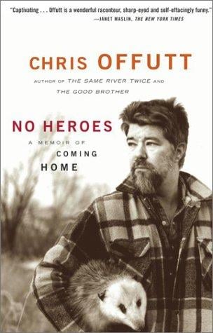 No Heroes: A Memoir of Coming Home