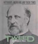 Boss Tweed and Tammany Hall