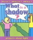 What is a shadow?