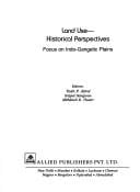Land use-- historical perspectives: focus on Indo-Gangetic Plains