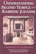 Understanding Second Temple and rabbinic Judaism